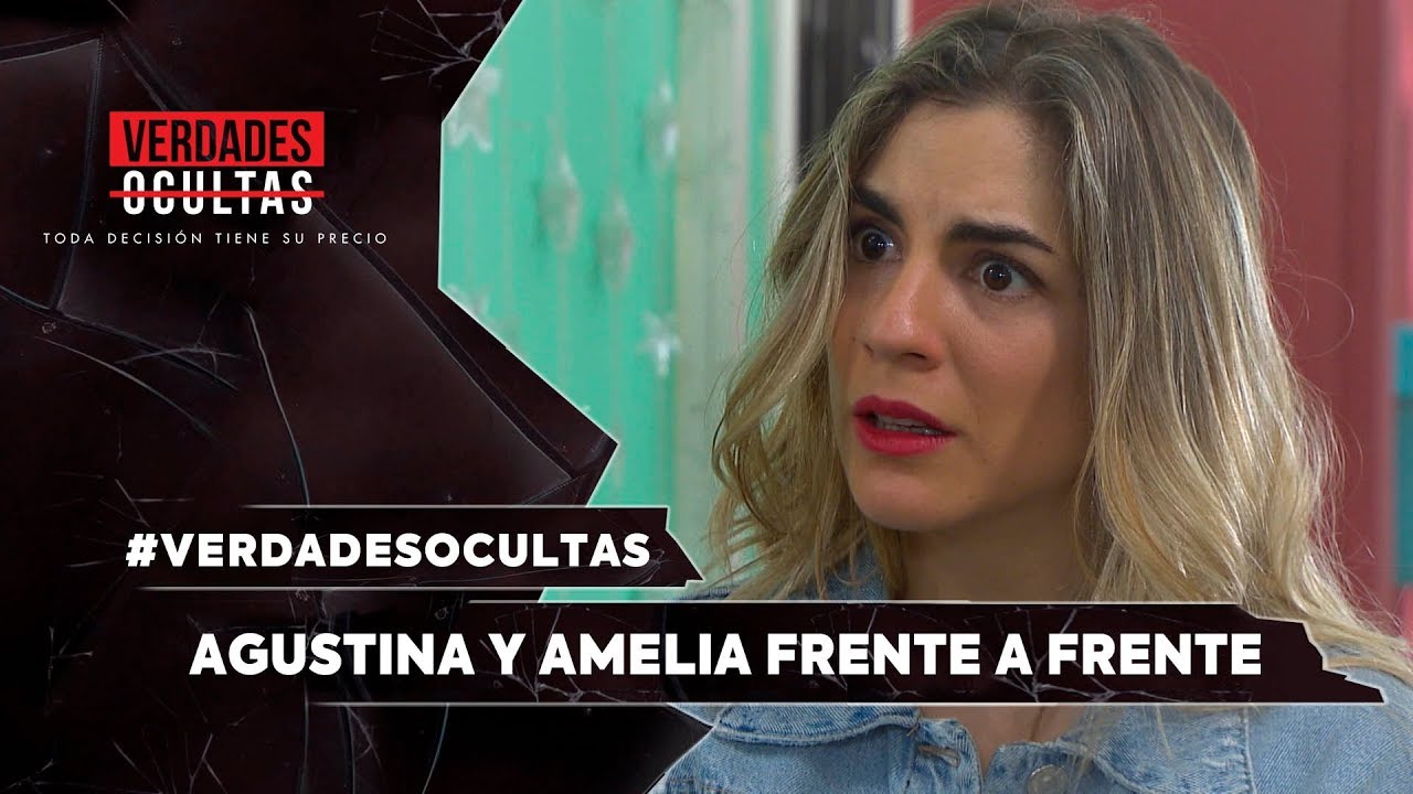 #VerdadesOcultas - ¡Agustina y Amelia frente a frente! - Agustina y Rocío / Capítulo 546