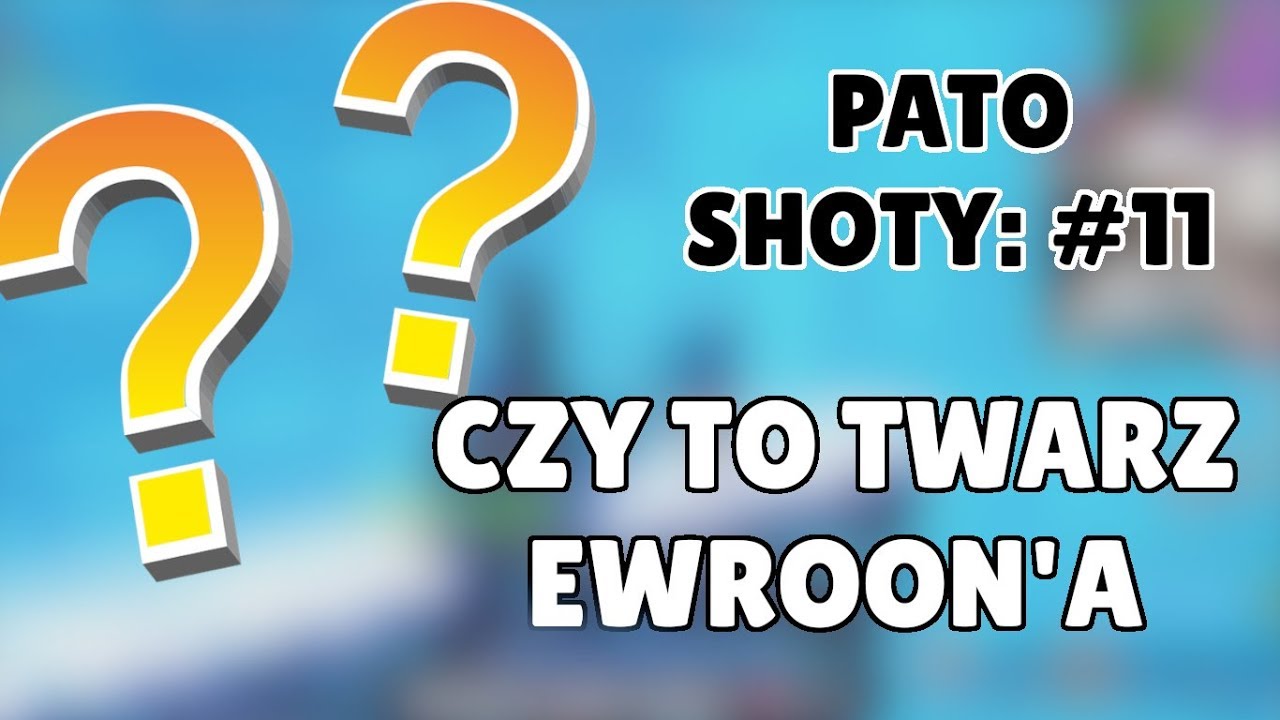 PATO SHOTY : #11 CZY  TO TWARZ EWROONA? I IZAK WPADKA I KASIA ZOSTAŁA XD