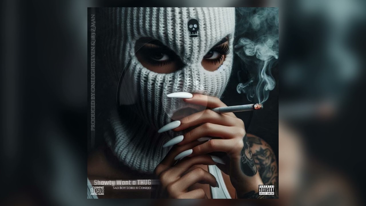 Sad Boy Loko x Conejo - Shawty Want a Thug (187 RMX)