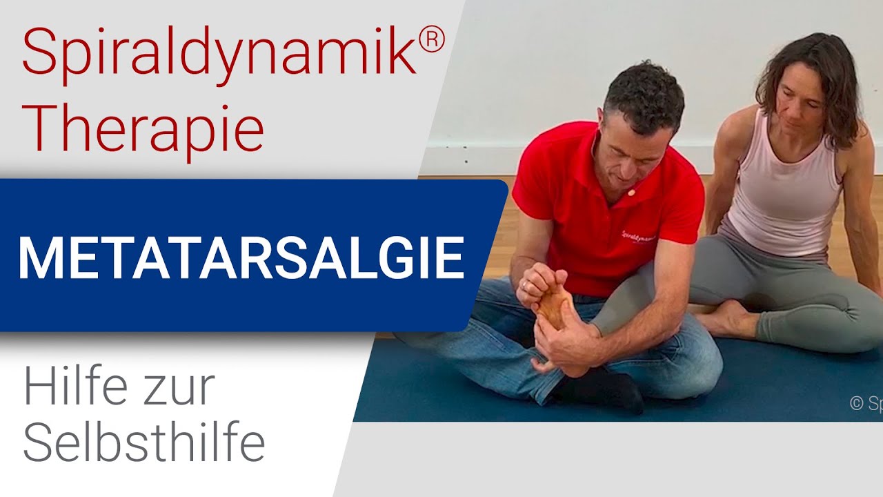 Spiraldynamik® Therapie: Metatarsalgie - Hilfe zur Selbsthilfe