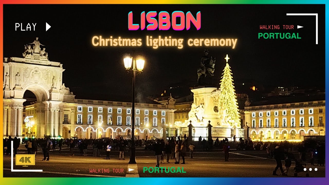 Lisbon Christmas Lighting Celebration [4K]