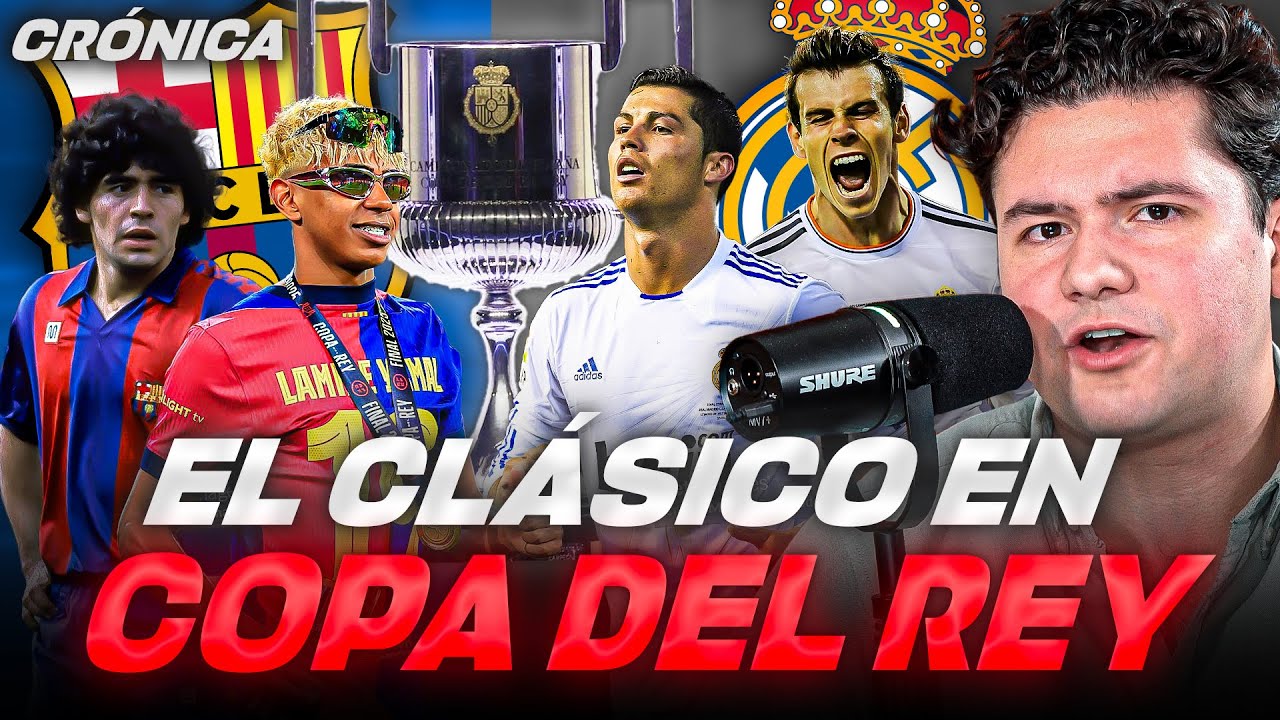 BARCELONA VS REAL MADRID // TODAS LAS FINALES DE COPA DEL REY (EL CLÁSICO)