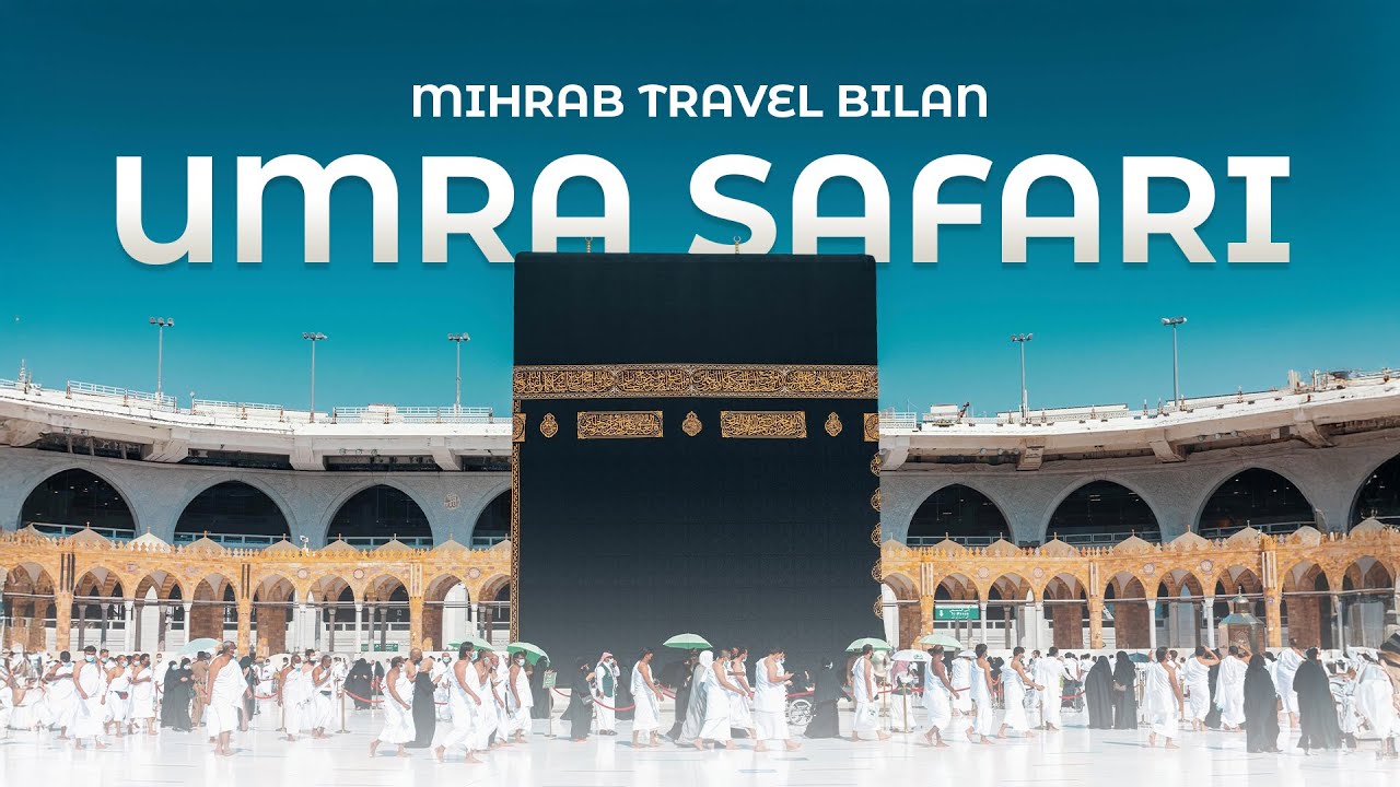Mihrab travel bilan Umra safari | 