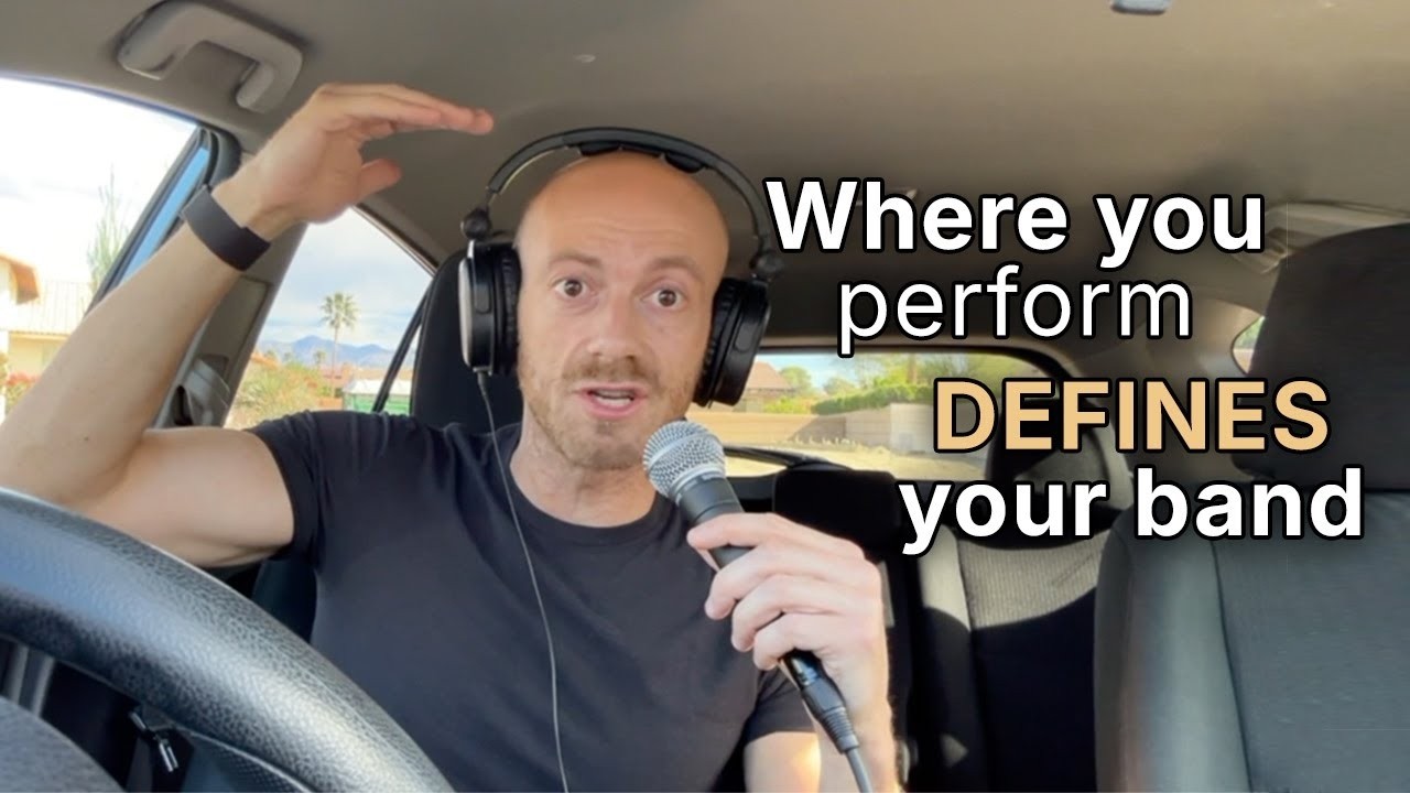 Where you perform tells people your band's level