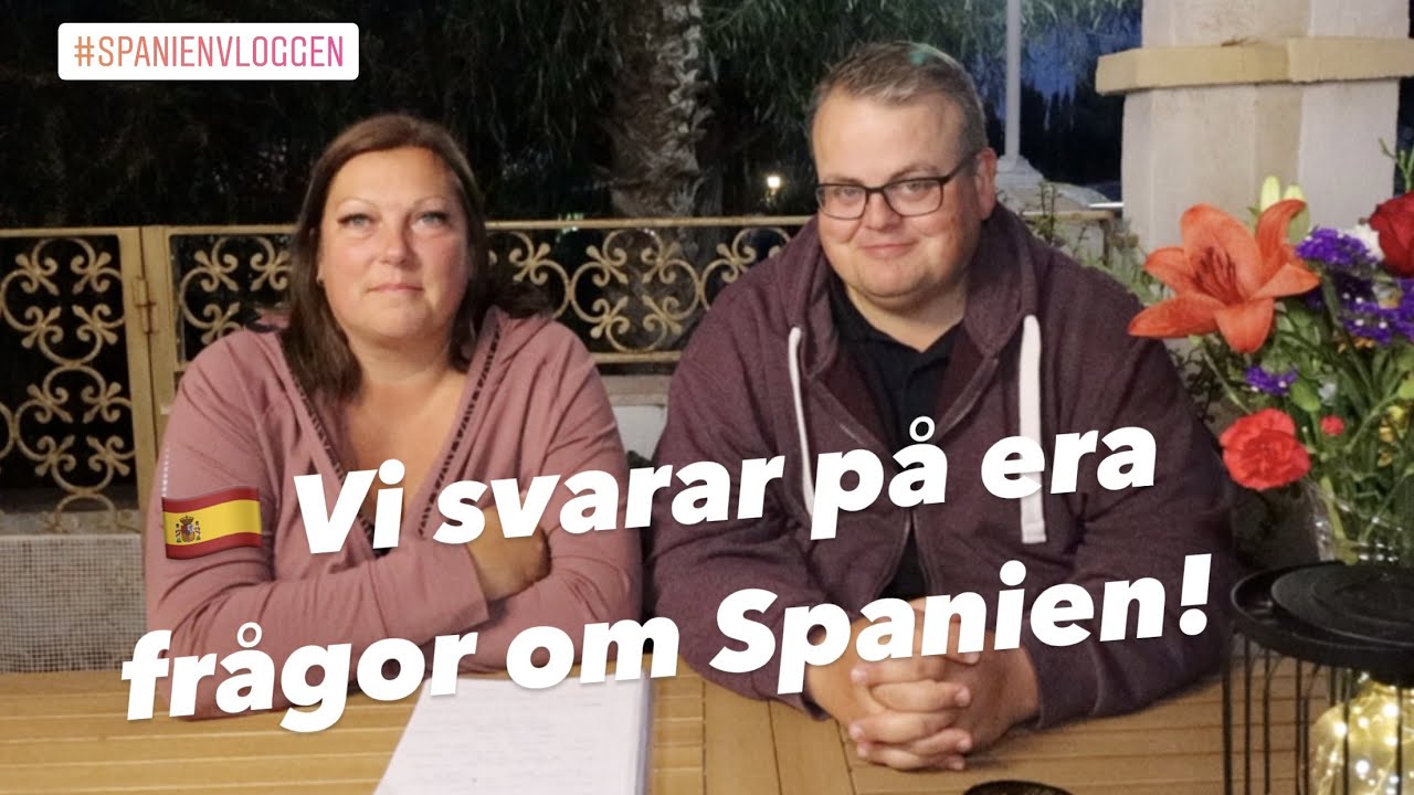 Spanienvlogg 34– Vi svarar på tittarfrågor om att flytta till Spanien!