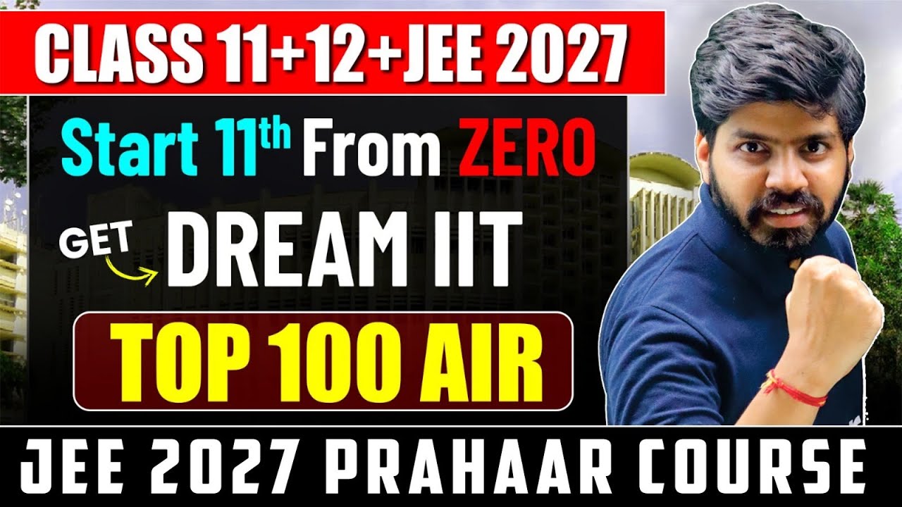 JEE 2027 : Get AIR 100 in 1 Year 🔥| 11th WASTED to IIT Bombay CS | Best BATCH 💪🏻💯| eSaral