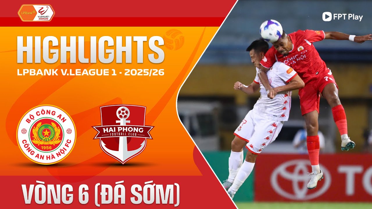 HIGHLIGHTS: CÔNG AN HÀ NỘI - HẢI PHÒNG | SỨC ÉP LIÊN TỤC, SIÊU SAO LÊN TIẾNG