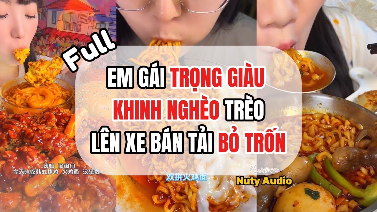 [FULL] EM GÁI TRỌNG GIÀU KHINH NGHÈO TRÈO LÊN BÁN TẢI BỎ TRỐN | TRUYỆN AUDIO