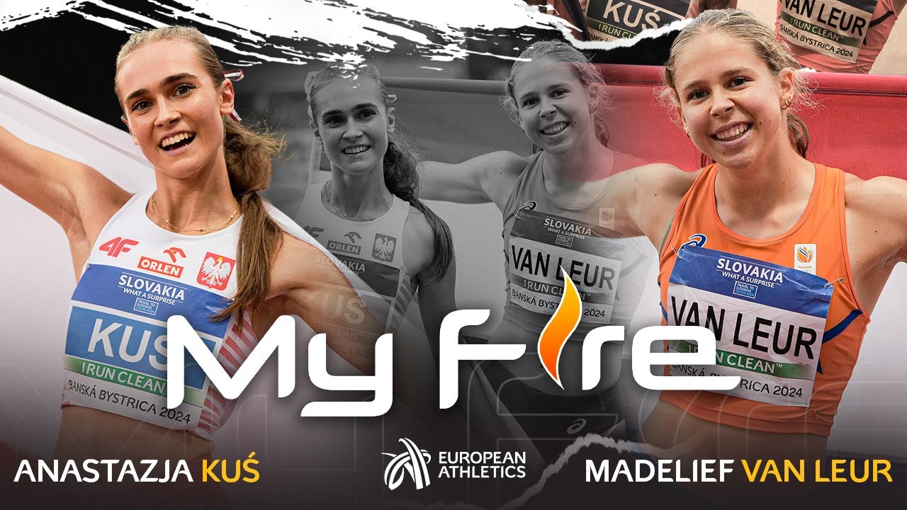 My Fire 🔥 Anastazja Kuś 🇵🇱 & Madelief Van Leur 🇳🇱