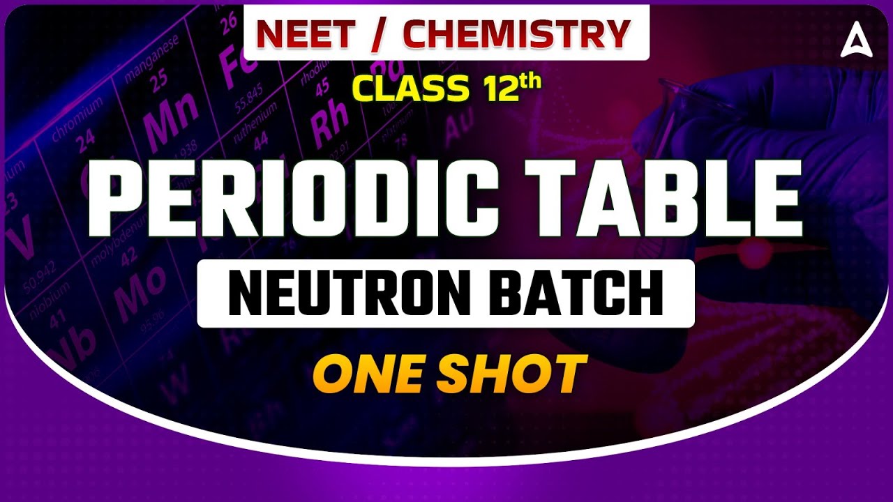 PERIODIC TABLE IN ONE SHOT | NEUTRON PRIME BATCH NEET 2024 | DEMO CLASS | CHEMISTRY BY SANKALP
