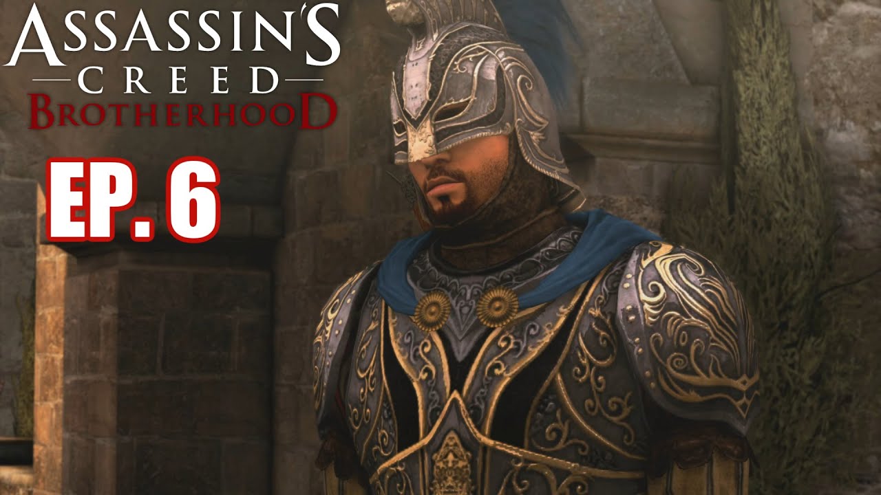 Assassin's Creed: Brotherhood - Ep. 6 - Stopping The French!