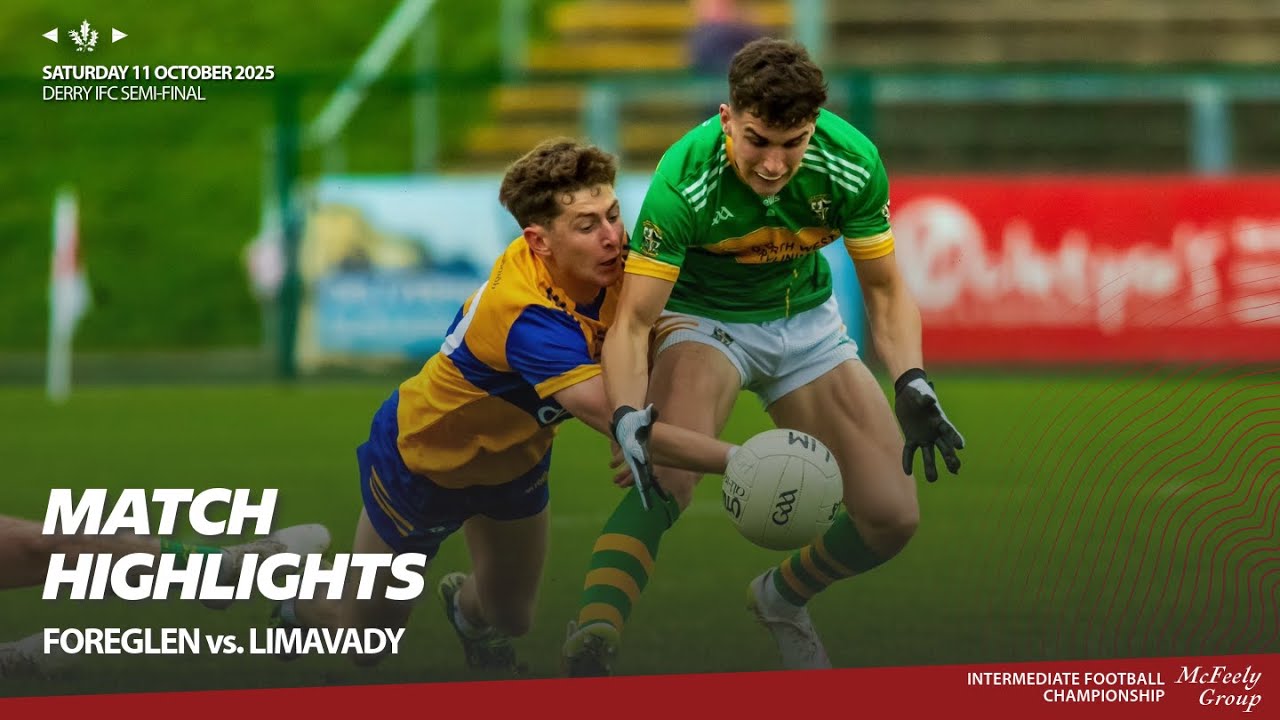 Match Highlights | Foreglen vs. Limavady | Derry IFC Semi Final