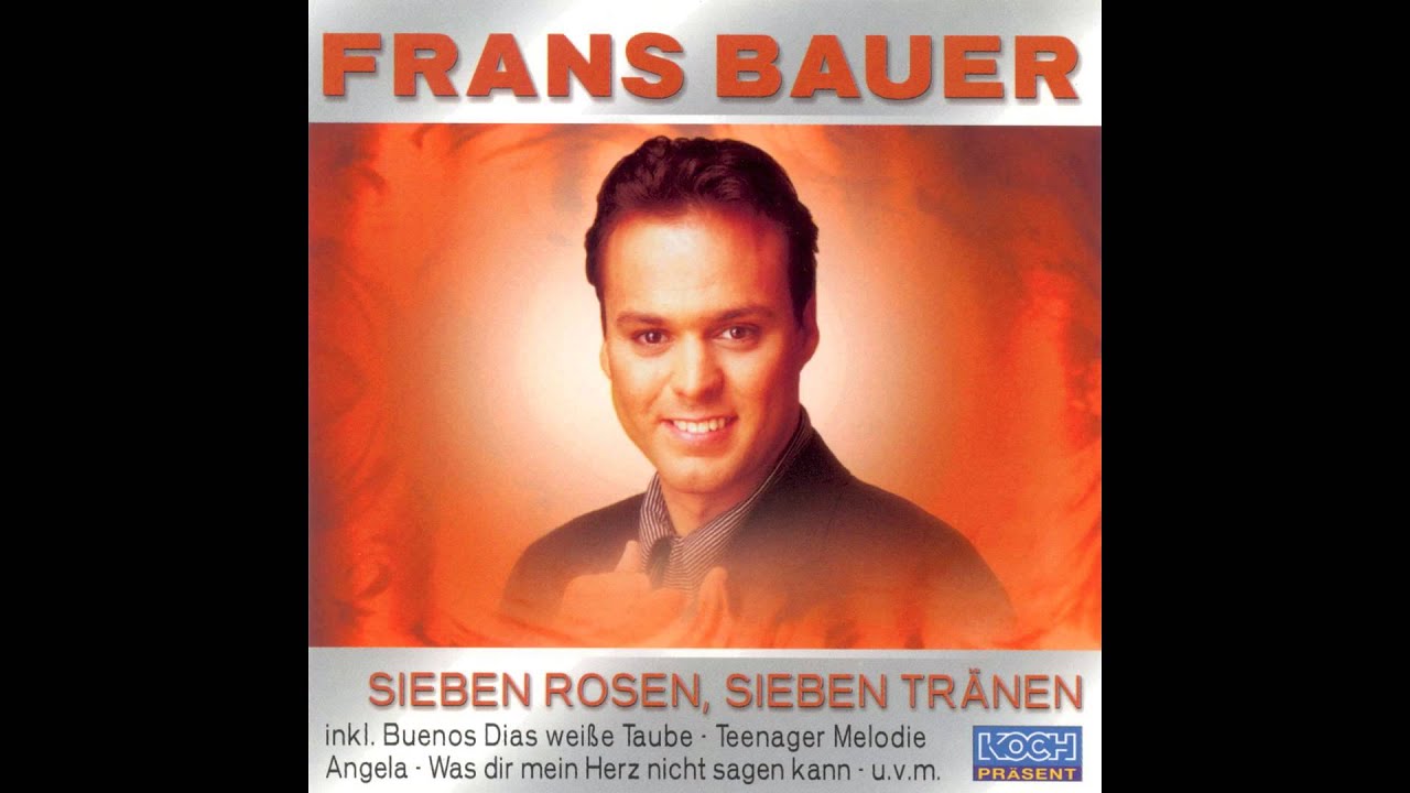 Frans Bauer Einmal Kommt Auch Für Dich Der Tag -  Sieben Rosen Sieben Tranen 2002