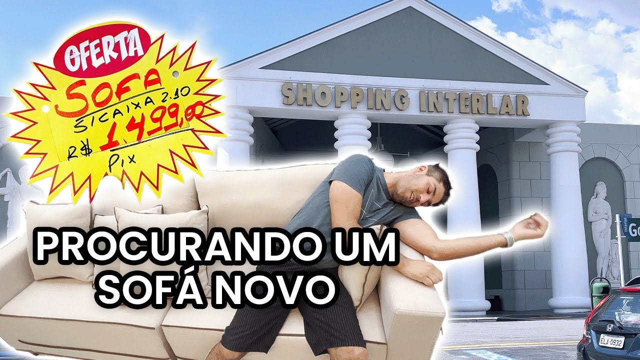 Em Busca do Sofá Perfeito: Será que Encontramos no Shopping Interlar?