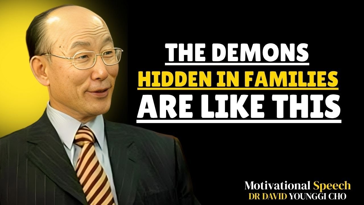 &ldquo;Exposing the Demons That Attack Christian Families | Must Watch!&rdquo;BY Dr David Yonggi