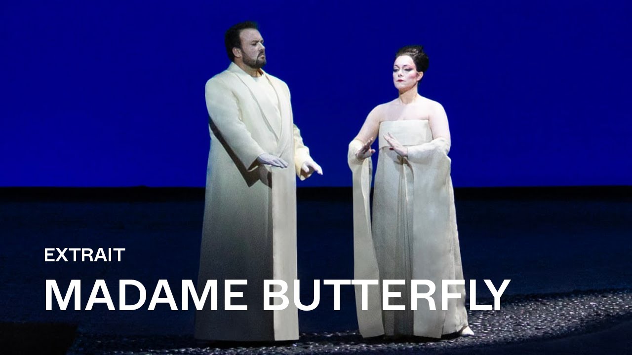 [EXTRAIT] MADAME BUTTERFLY de Puccini - 