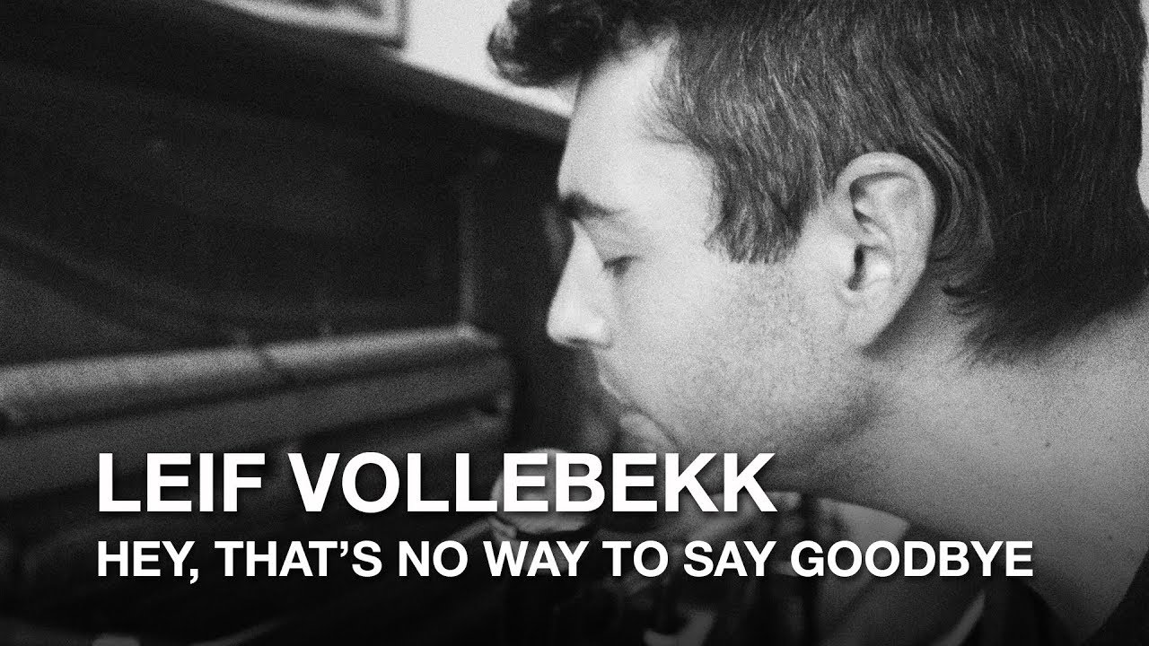 Leonard Cohen - Hey, Thats No Way to Say Goodbye (Leif Vollebekk cover)