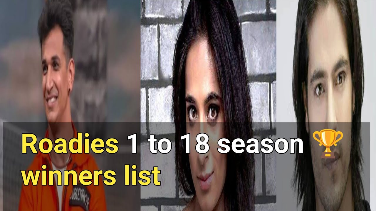 Roadies season 1 to 18 winners list|| Roadies winners|| Roadies winners 🏆 list 