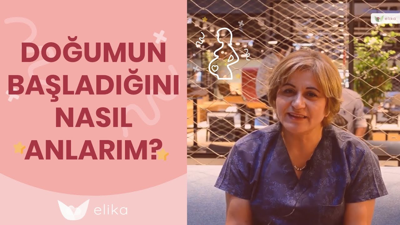 Doğumun Başladığını Nasıl Anlarım? - Elika Hamile