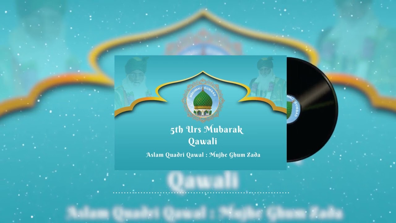MUJAY GUM ZADA DEKH KAR BOLAY YA MURSHID  #hazratmakhmalipeerqawwali #makhmalipeer