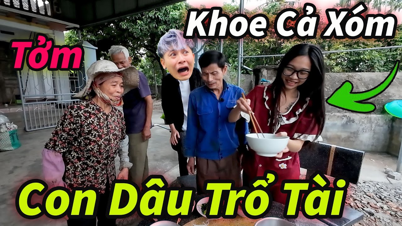 Bố Hậu Cáo Khoe Cả Làng Vớ Được Con Dâu Đảm Đang Và Cái Kết Nhục Mặt !