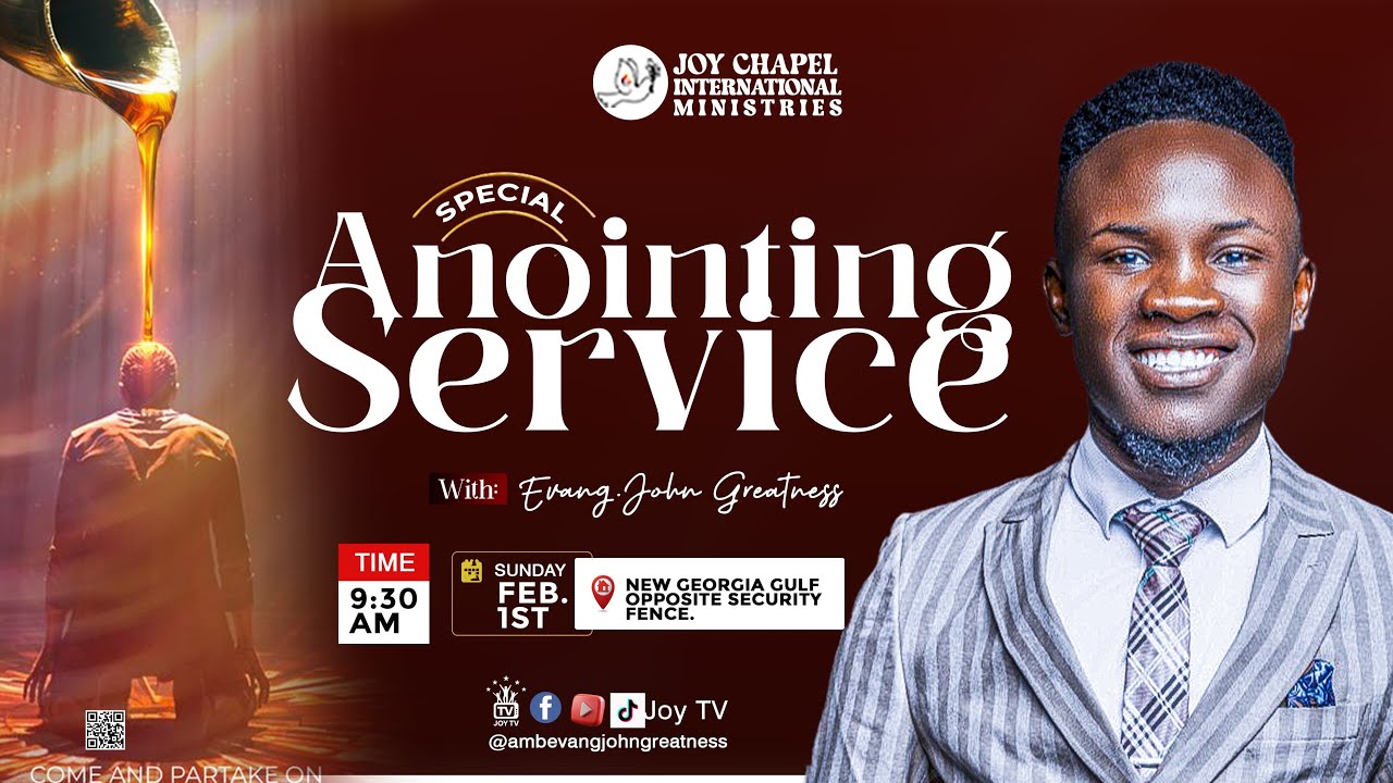 Anointing Service || Amb Evang John Greatness || 1st Feb 2026