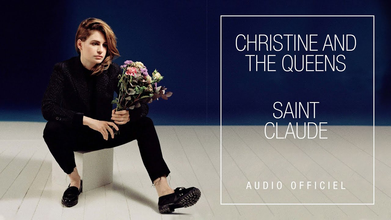 Christine and the Queens - Saint Claude (Audio Officiel)