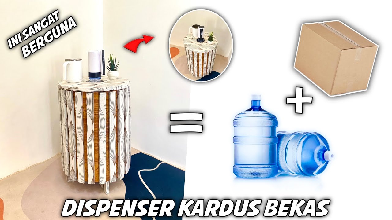 Membuat dispenser / cover galon air dari kardus bekas INI BERGUNA BANGET