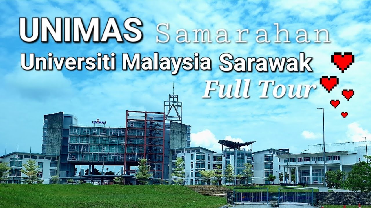 Kuching UNIMAS Universiti Malaysia Sarawak Kota Samarahan😎FULL TOUR✌️