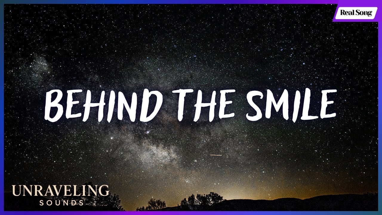 Behind the Smile &ndash; Lyric Video | Real Song