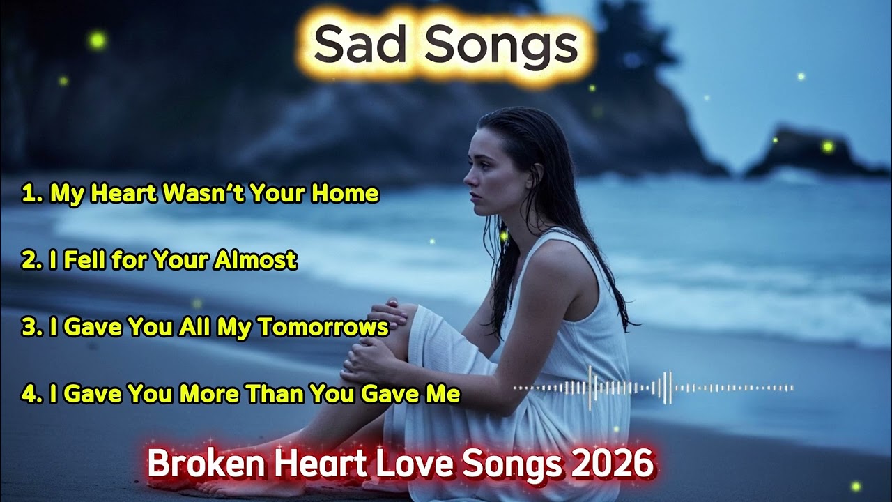 Broken Heart Love Songs 2026 | New English Sad songs | EmaRozz