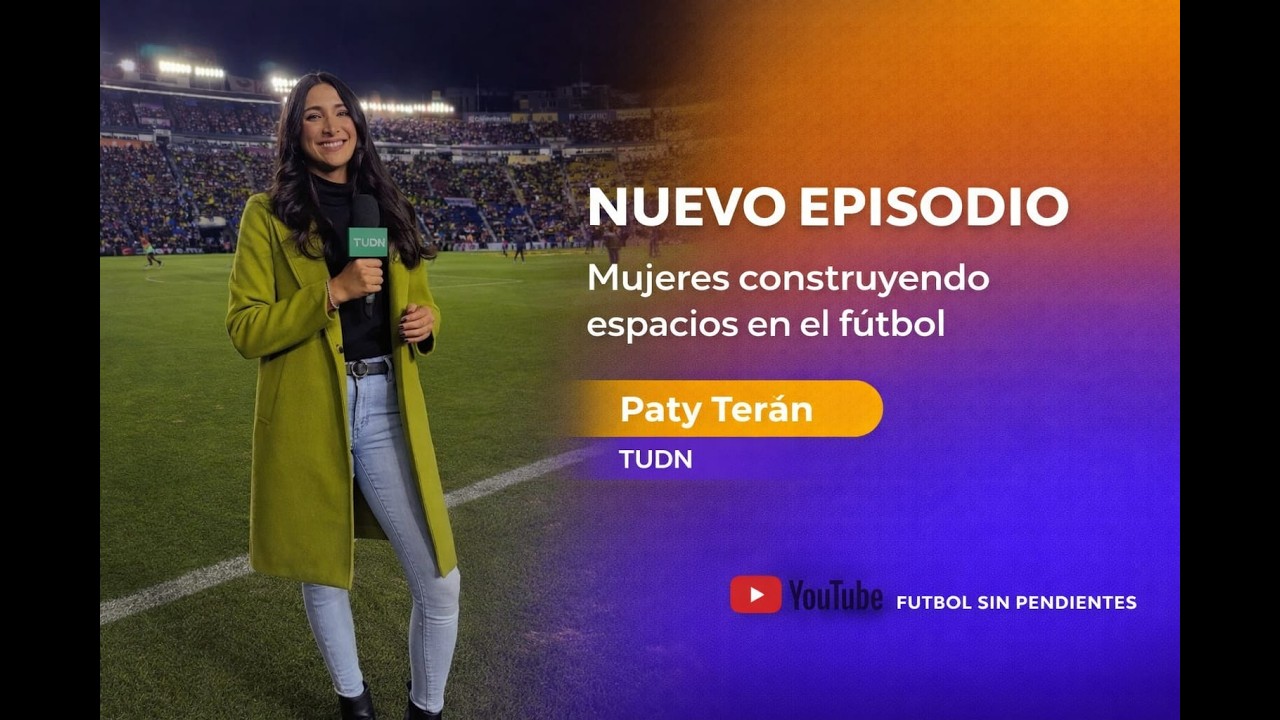 Las 8 del 8M I Mujeres Construyendo Espacios en el Futbol I Patricia Terán Reportera TUDN