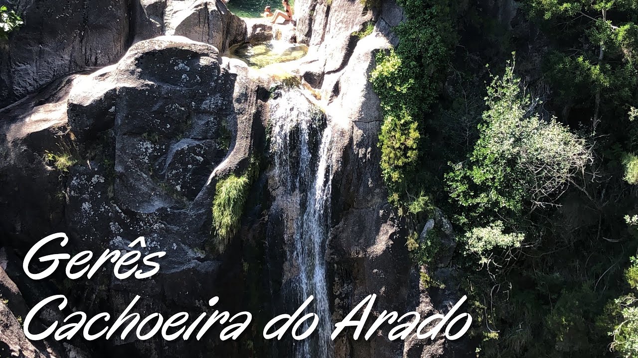 CONHECENDO O GERÊS - CACHOEIRA DO ARADO