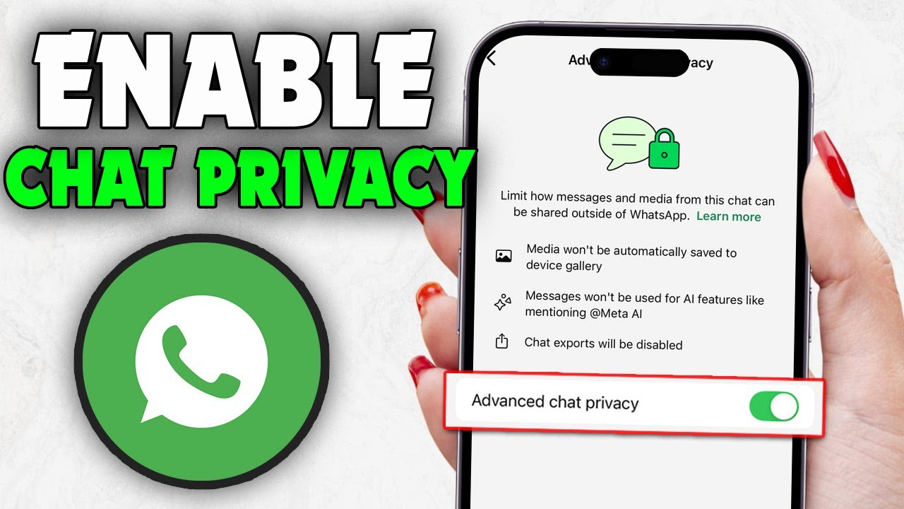 How to Enable Advanced Chat Privacy on WhatsApp (2026)