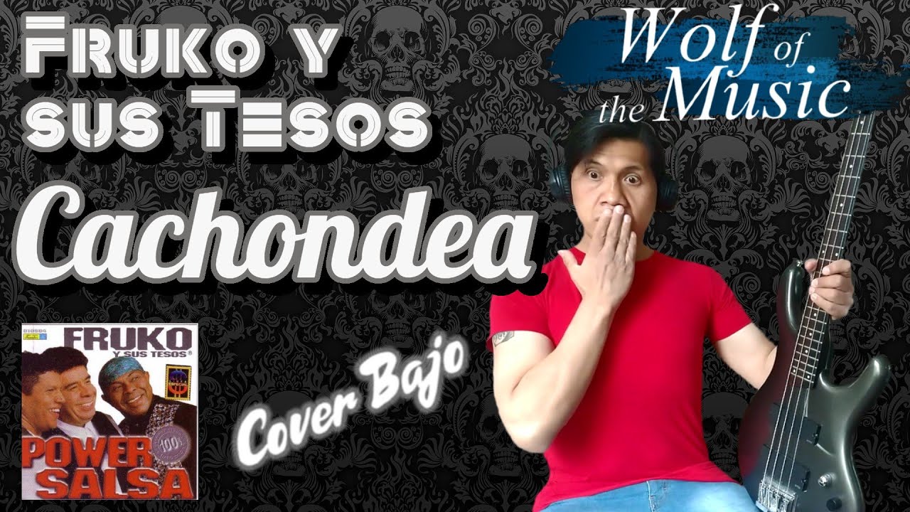 Fruko y sus Tesos - Cachondea  (Cover Bajo) Zxr