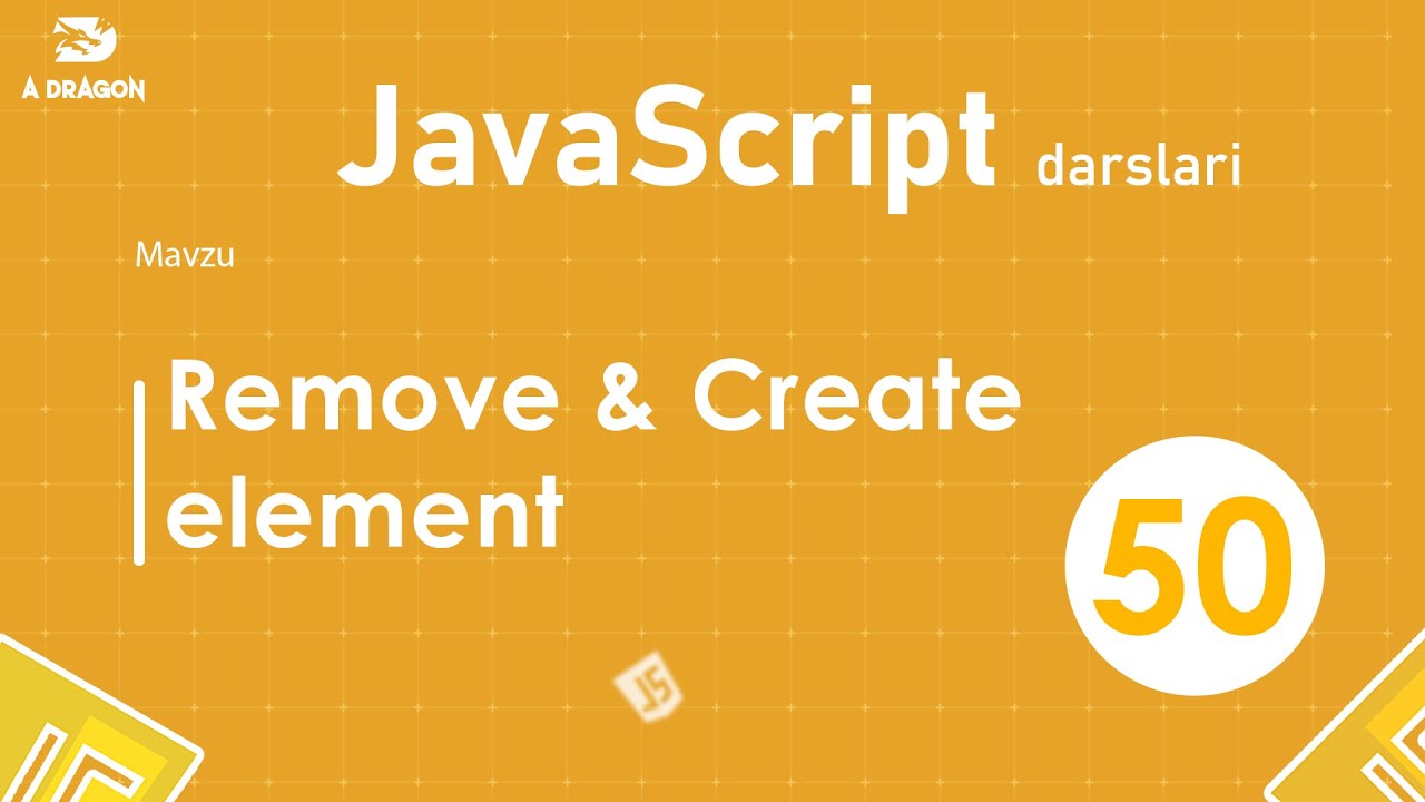050.  Create & Remove element  | JavaScript darslari | O'zbek tilida