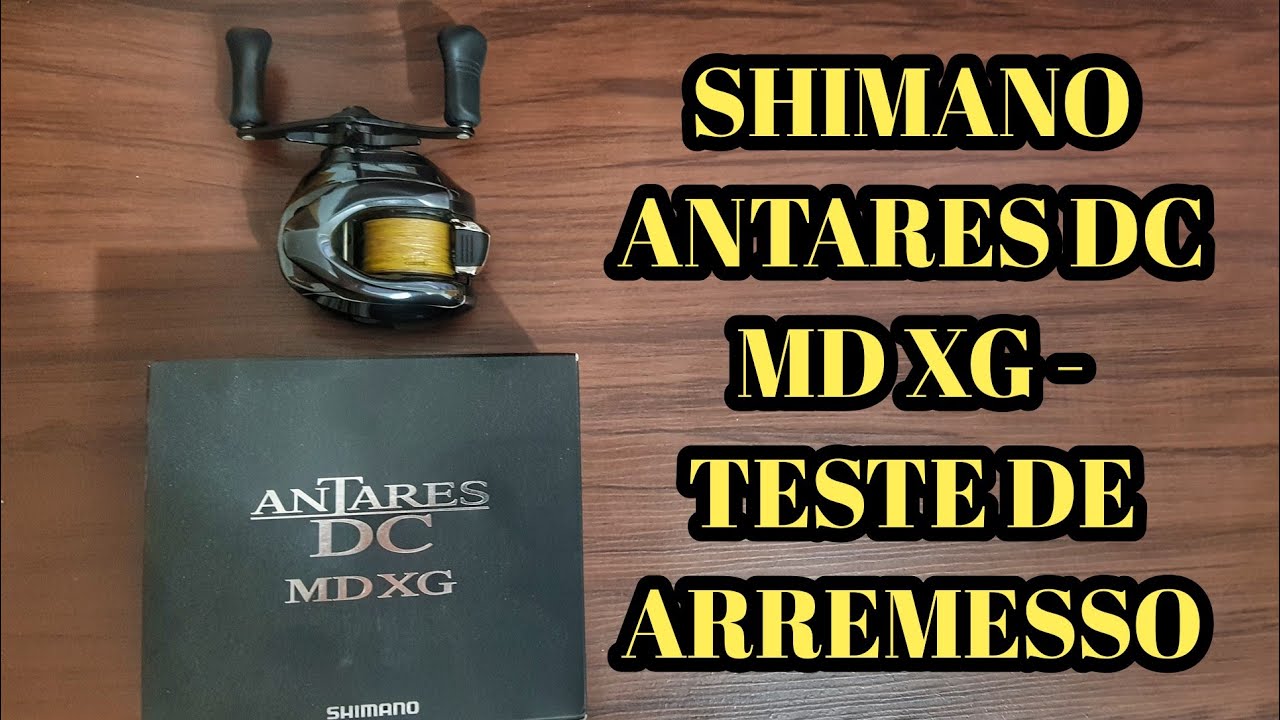 EP. 02 - REVIEW DE CARRETILHA - SHIMANO ANTARES DC MD XG