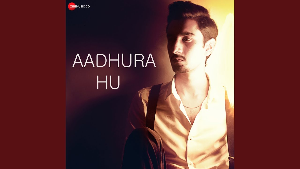 Aadhura Hu