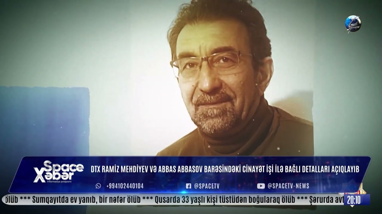 Azərbaycan Respublikasının Dövlət Təhlükəsizliyi Xidməti Ramiz Mehdiyev və Abbas Abbasov barəsindəki