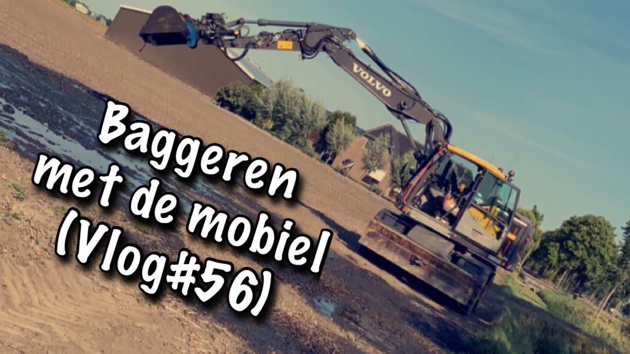 Baggeren Tussen De Bomen Met De Volvo!  (Vlog #56)