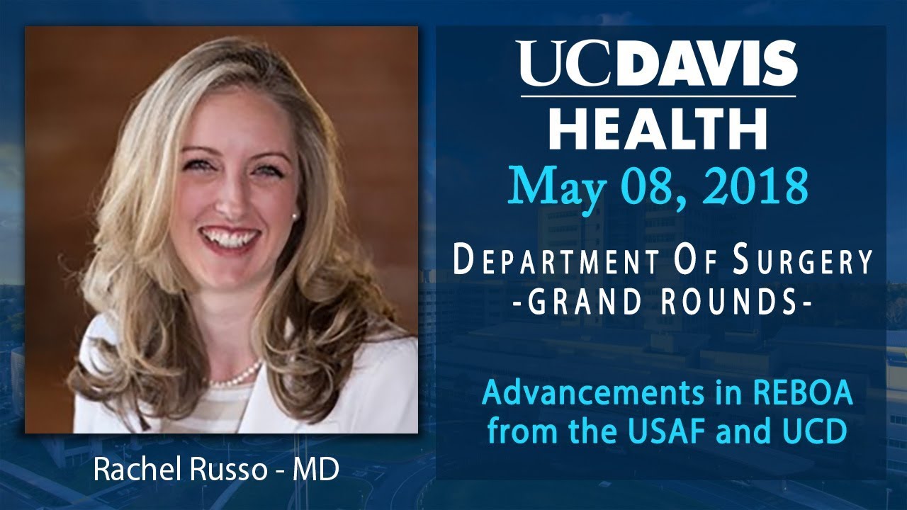 Advancements in REBOA from the USAF and UCD - Rachel Russo, MD