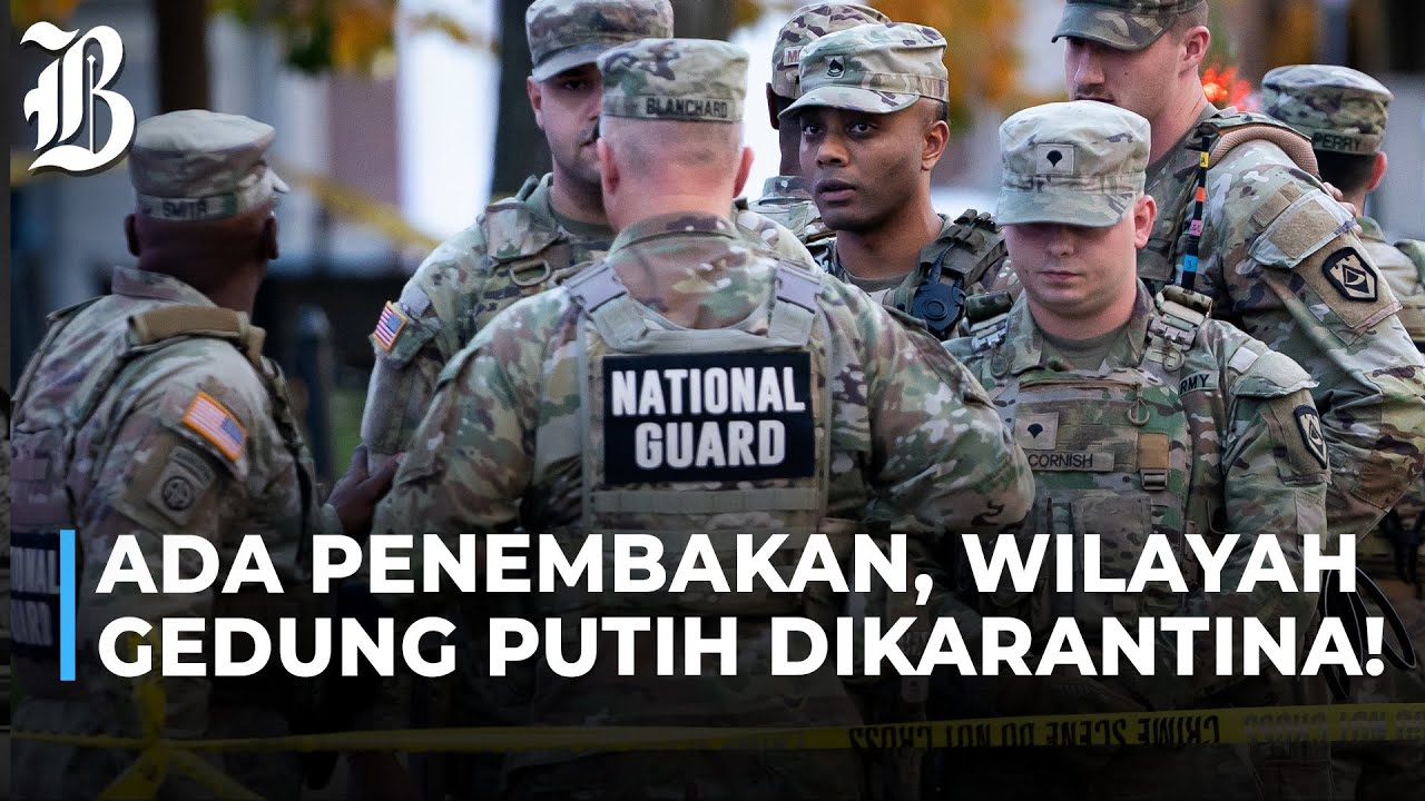 Tentara Garda Nasional AS di Tembak di Dekat Gedung Putih