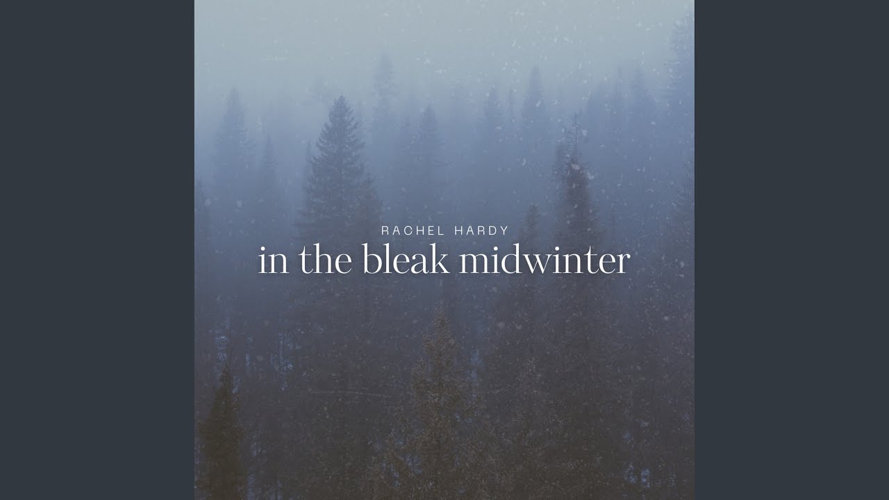 In the Bleak Midwinter