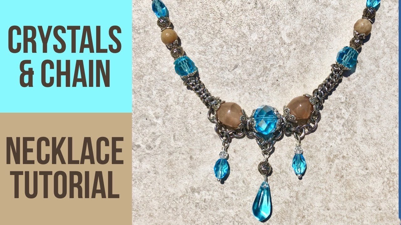 Crystals and Chain - Necklace Tutorial