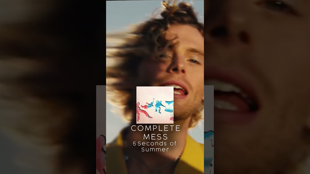 Complete Mess - @5SOS