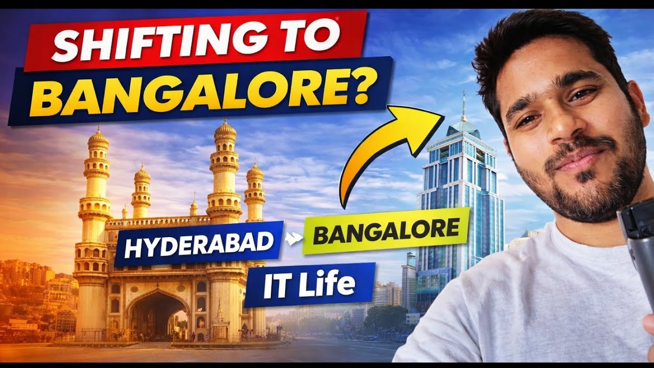 Moving to Bangalore from Hyderabad? Watch This First