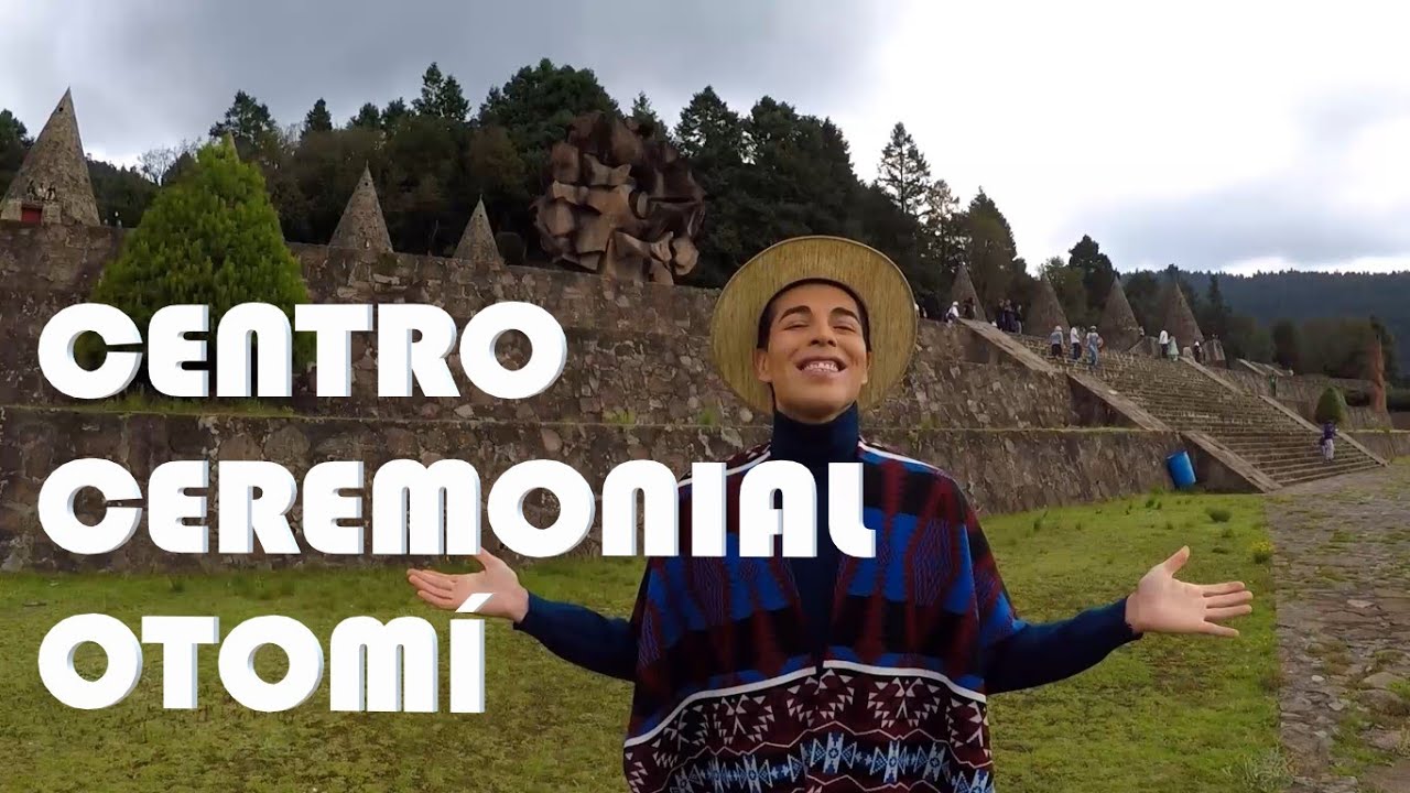 Centro Ceremonial Otomí - Temoaya ¿Qué hacer? Viajeaventúrate