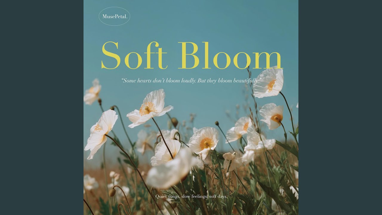 Softly, In Bloom