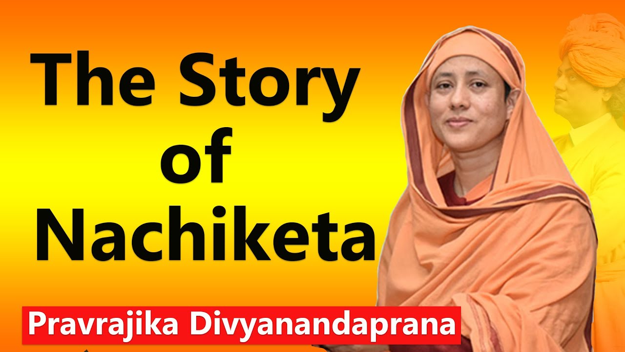 The Story of Nachiketa - Pravrajika Divyanandaprana | Katha Upanishad