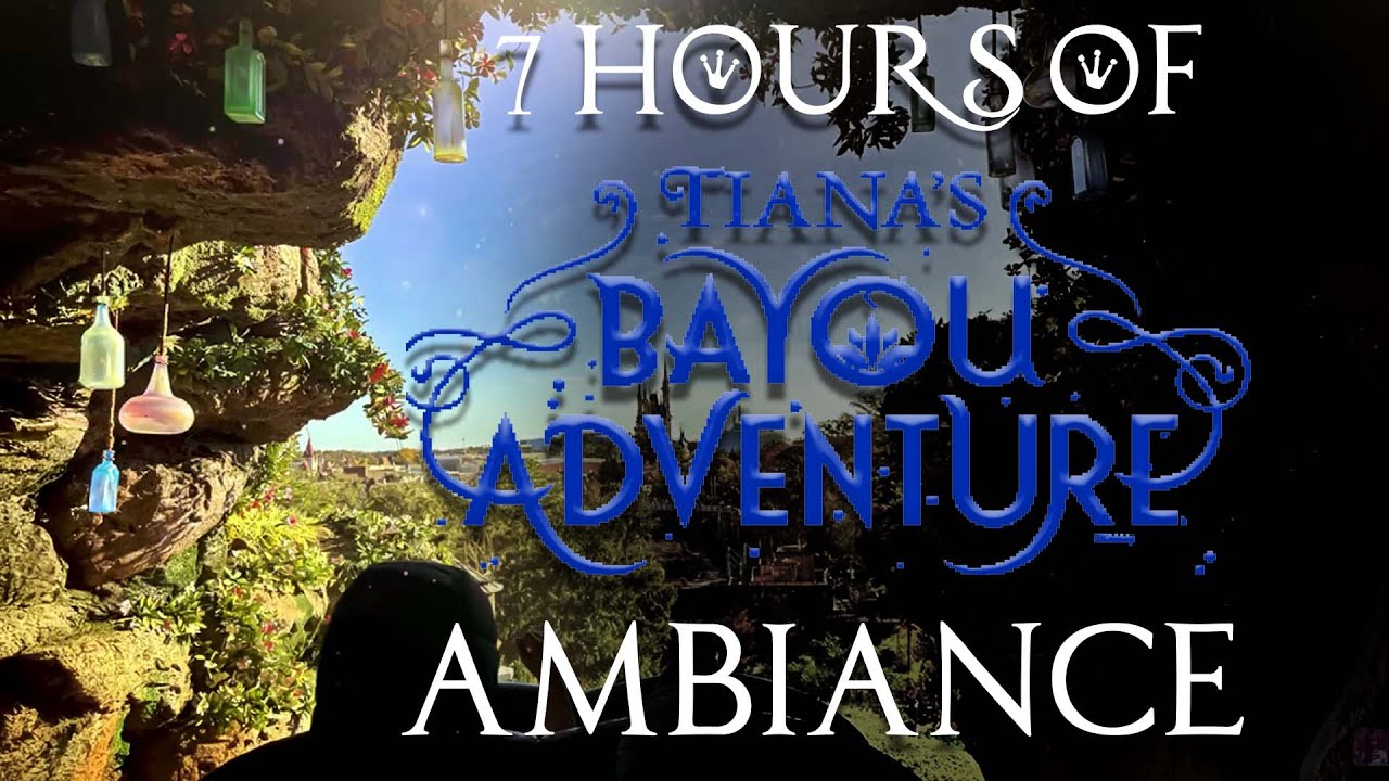 Fall asleep in Disney 7 Hours of Tiana’s Bayou Adventure Ambience Peace River Sounds Jungle Cruise